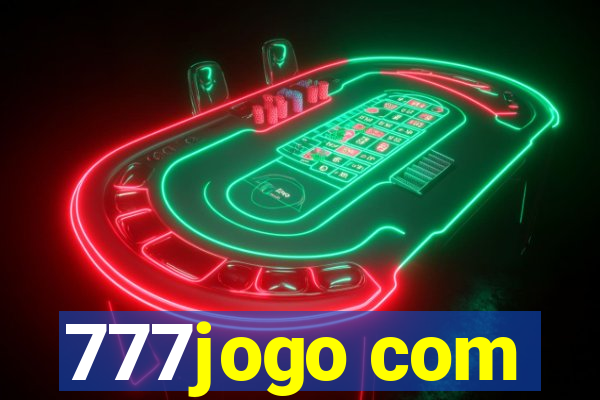 777jogo com